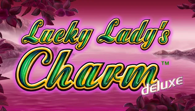 Lucky Lady's Charm Deluxe